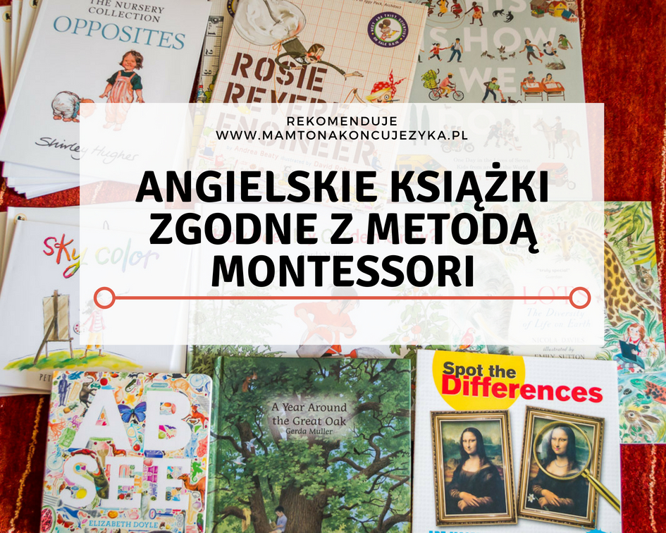 Angielskie książki zgodne z Metodą Montessori