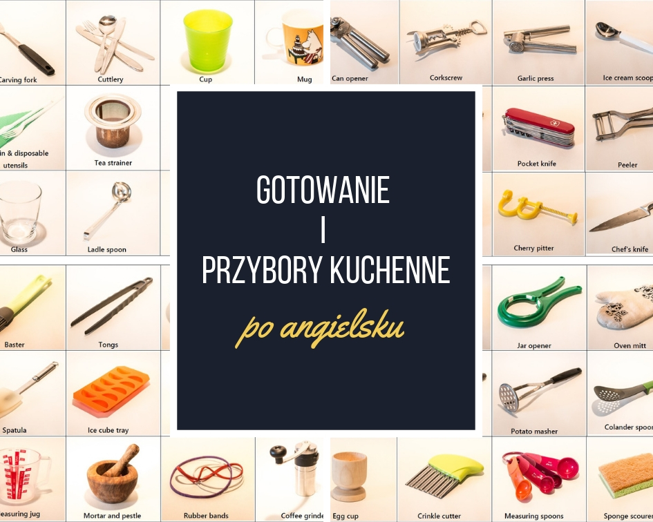 Przybory Kuchenne Po Angielsku Materialy Do Druku