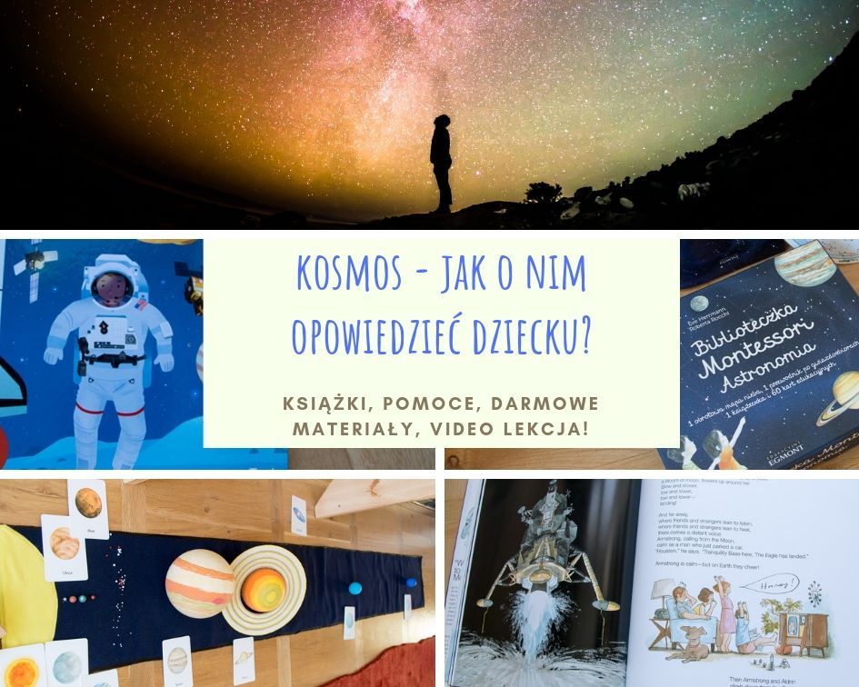 Kosmos, układ słoneczny i podróże kosmiczne dla dzieci - pomoce Montessori, książki i materiały edukacyjne