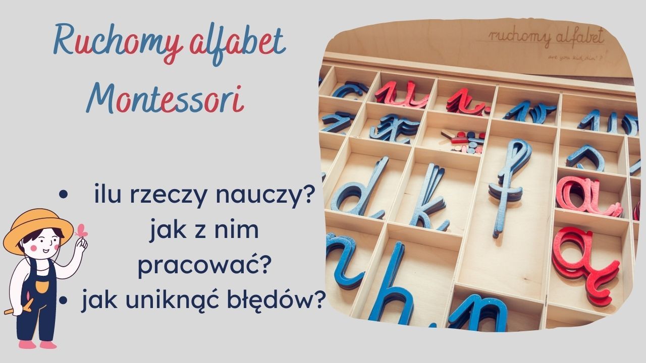 Ruchomy alfabet Montessori - jak z nim pracować po polsku i angielsku?